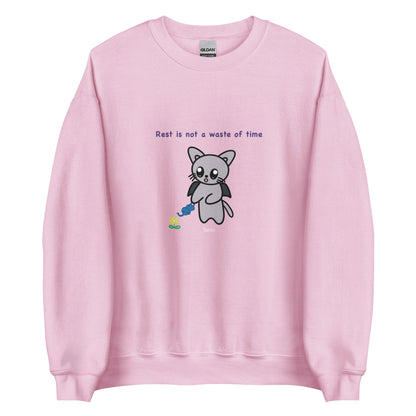 Rest is not a waste of time Sweatshirt