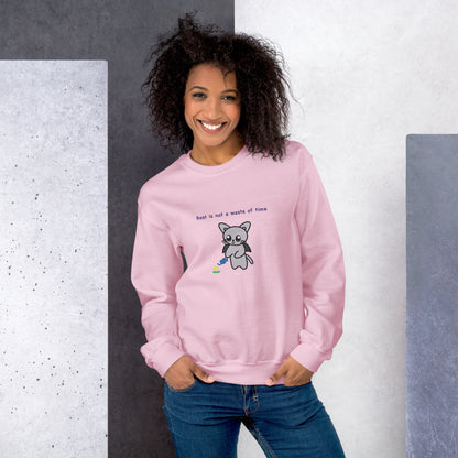 Rest is not a waste of time Sweatshirt
