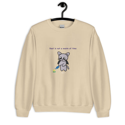 Rest is not a waste of time Sweatshirt